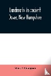 P Thompson, Mary - Landmarks in ancient Dover, New Hampshire