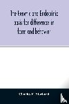 R Stockard, Charles - The genetic and endocrinic basis for differences in form and behavior