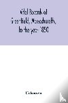 Unknown - Vital records of Greenfield, Massachusetts, to the year 1850