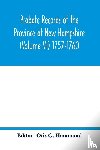  - Probate Records of the Province of New Hampshire (Volume VI) 1757-1760