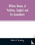 K Reading, Miller - William Bowne, of Yorkshire, England and his descendants