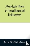 Doubleday Harris, Edward - A genealogical record of Thomas Bascom and his descendants