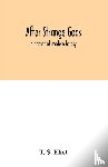 S Eliot, T - After strange gods