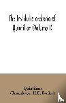 Quintilian - The institutio oratoria of Quintilian (Volume I)