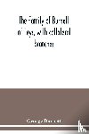 Burnett, George - The family of Burnett of Leys, with collateral branches
