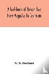 W Buckland, W - A text-book of Roman law from Augustus to Justinian