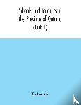 Unknown - Schools and teachers in the Province of Ontario (Part II) Secondary Schools, Teachers' Colleges and Technical Institutes November 1957