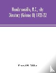 H Miller, Ernest - Hendersonville, N.C., city directory (Volume II) 1921-22