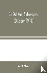 Muls, Jozef - De Val Van Antwerpen (october 1914)