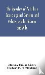 Tullius Cicero, Marcus, E D Blakiston, Herbert - The speeches of M. Tullius Cicero against Catiline and Antony and for Murena and Milo