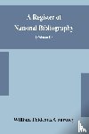 Prideaux Courtney, William - A register of national bibliography, with a selection of the chief bibliographical books and articles printed in other countries (Volume II)