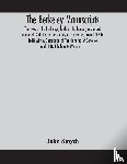 Smyth, John - The Berkeley manuscripts. The lives of the Berkeleys, lords of the honour, castle and manor of Berkeley, in the county of Gloucester, from 1066 to 1618 With A Description of The Hundred of Berkeley and of Its Inhabitants (Volume II)