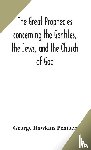 Hawkins Pember, George - The great prophecies concerning the Gentiles, the Jews, and the Church of God