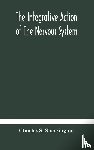 S Sherrington, Charles - The integrative action of the nervous system
