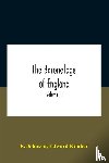 Johnson, R, Kimber, Edward - The Baronetage Of England, Containing A Genealogical And Historical Account Of All The English Baronets Now Existing, With Their Descents, Marriages, And Memorable Actions Both In War And Peace. Collected From Authentic Manuscripts, Records, Old Wil