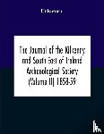 Unknown - The Journal Of The Kilkenny And South-East Of Ireland Archaeological Society (Volume Ii) 1858-59