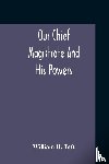 H Taft, William - Our Chief Magistrate And His Powers