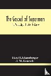 Lichtenberger, Henri, M Kennedy, J - The Gospel Of Superman