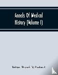  - Annals Of Medical History (Volume I)
