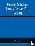 Unknown - Memorias Do Instituto Oswaldo Cruz Ano 1922 (Tomo Xv)