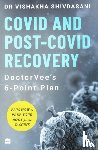 Shivdasani, Dr Vishakha - COVID and Post-COVID Recovery