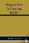 G B Carson, William - Managers In Distress The St. Louis Stage, 1840-1844