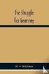 Middleton, Drew - The Struggle For Germany