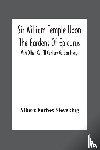 Forbes Sieveking, Albert - Sir William Temple Upon The Gardens Of Epicurus, With Other Xviith Century Garden Essays