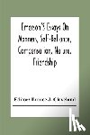  - Emerson'S Essays On Manners, Self-Reliance, Compensation, Nature, Friendship