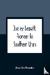 Brooks, Juanita - Dudley Leavitt, Pioneer To Southern Utah