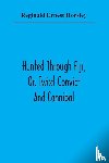 Ernest Horsley, Reginald - Hunted Through Fiji, Or, Twixt Convict And Cannibal