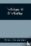 Marquis of Ruvigny and Raineval, The - The Plantagenet Roll Of The Blood Royal; Being A Complete Table Of All The Descendants Now Living Of Edward Iii, King Of England; The Clarence Volume Containing The Descendants Of George, Duke Of Clarence