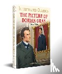 Oscar Wilde - The Picture of Dorian Gray : Illustrated Children Classics