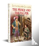 Twain, Mark - The Prince and the Pauper (for Kids): Abridged and Illustrated