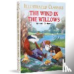 Kenneth Grahame - The Wind in the Willows : Illustrated Children Classics