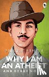 Singh, Bhagat - Why I am an Atheist and Other Works