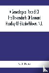 J Fretz, A - A Genealogical Record Of The Descendants Of Leonard Headley Of Elizabethtown, N.J.