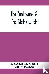 J Adair Fitz-Gerald, S, Rackham, Arthur - The Zankiwank & The Bletherwitch