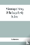 Unknown - A Genealogical History Of The Savage Family In Ulster; Being A Revision And Enlargement Of Certain Chapters Of The Savages Of The Ards,