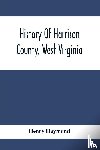 Haymond, Henry - History Of Harrison County, West Virginia