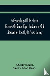 Adams, Arthur, Anna Risley, Sarah - A Genealogy Of The Lake Family Of Great Egg Harbour In Old Gloucester County In New Jersey