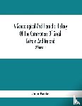 Burke, John - A Genealogical And Heraldic History Of The Commoners Of Great Britain And Ireland, Enjoying Territorial Possessions Or High Official Rank; But Univested With Heritable Honours (Volume I)