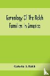 B Balch, Galusha - Genealogy Of The Balch Families In America