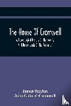 Waylen, James, Gabriel Cromwell, John - The House Of Cromwell