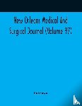 Unknown - New Orleans Medical And Surgical Journal (Volume 97)