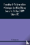 Unknown - Proceedings Of The Somersetshire Archeological And Natural History Society For The Year Of 1899 (Volume Xlv)