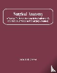 Blair Deaver, John - Surgical Anatomy; A Treatise On Human Anatomy In Its Application To The Practice Of Medicine And Surgery (Volume I)