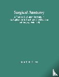 Blair Deaver, John - Surgical Anatomy; A Treatise On Human Anatomy In Its Application To The Practice Of Medicine And Surgery (Volume Ii)
