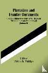  - Plantation And Frontier Documents; 1649-1863 Illustrative Of Industrial History In The Colonial & Ante Bellum South (Volume Ii)
