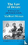 Menon, Madhavi - The Law of Desire Rulings on Sex and Sexuality in India